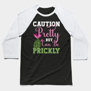 FUNNY CAUTION PRETTY BUT CAN BE PRICKLY, CACTUS Baseball T-Shirt